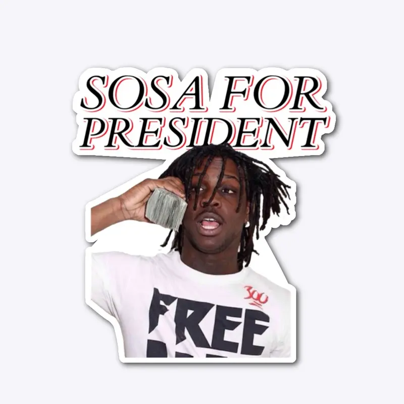 Sosa For President Sticker